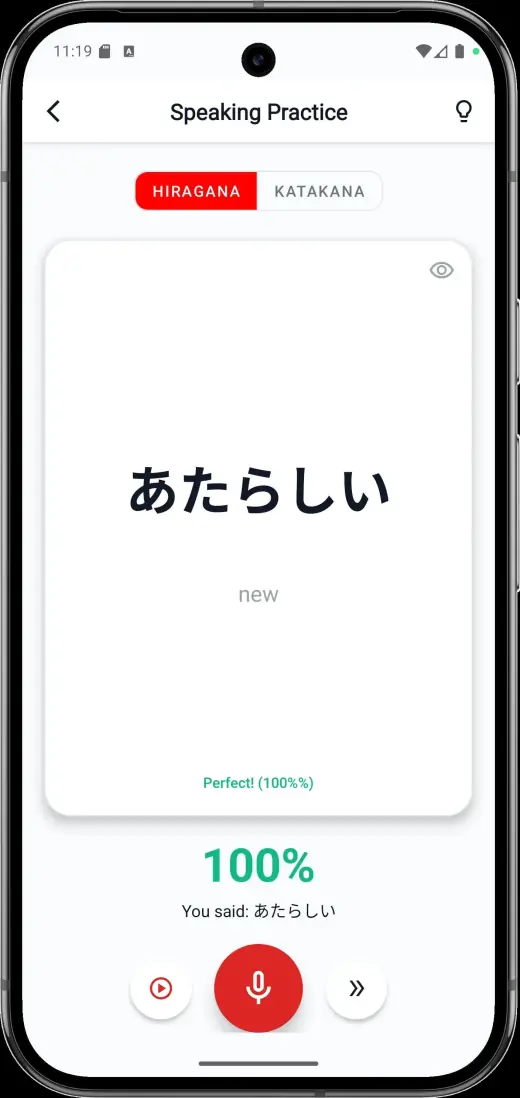 Speaking Practice screen showing あたらしい, a 100% score and the text You said あたらしい